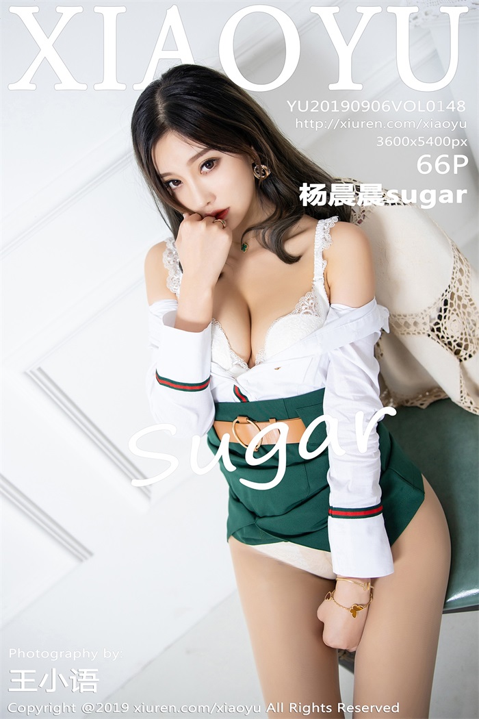 [XIAOYU语画界] 2019.09.06 Vol.148 杨晨晨sugar [66P/199MB]