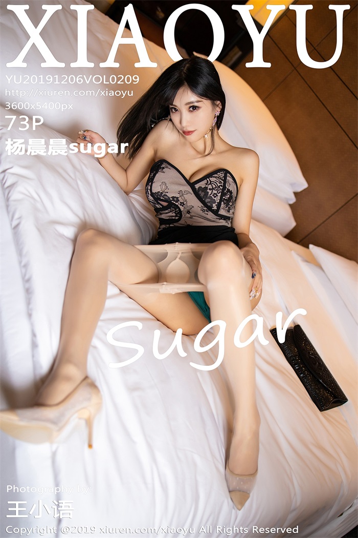 [XIAOYU语画界] 2019.12.06 Vol.209 杨晨晨sugar [73+1P/181MB]