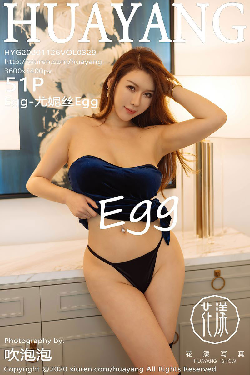 [HuaYang花漾] 2020.11.26 VOL.329 Egg-尤妮丝Egg [52P/464MB]
